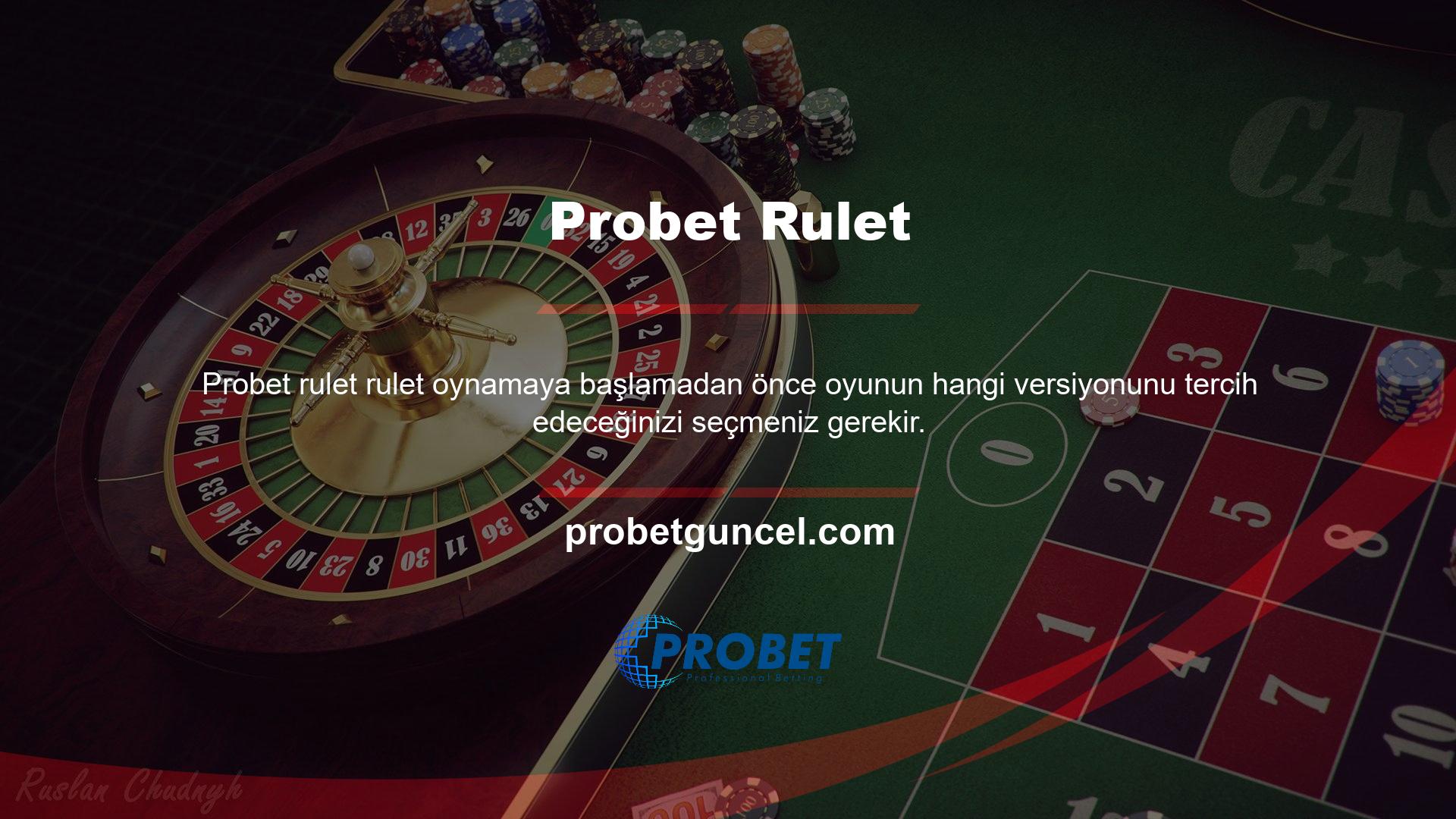 Rulet, gerçek zamanlı ve video aracılığıyla oynanan bir oyundur